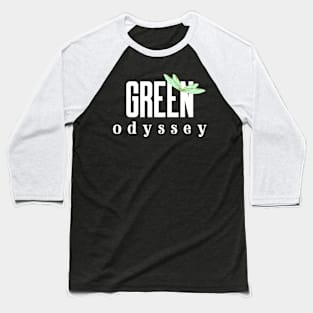 Green Odyssey for the Sustainable Traveler! Baseball T-Shirt